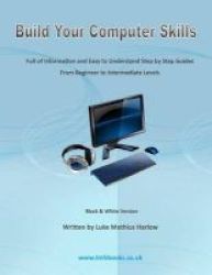 Build Your Computer Skills Paperback
