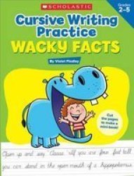 Cursive Writing Practice: Wacky Facts Paperback