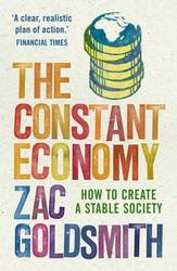 The Constant Economy: How to Create a Stable Society