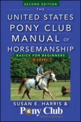 The United States Pony Club Manual Of Horsemanship