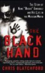The Black Hand: The Story of Rene "Boxer" Enriquez and His Life in the Mexican Mafia