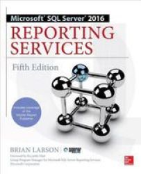 Microsoft Sql Server 2016 Reporting Services Paperback 5th Revised Edition