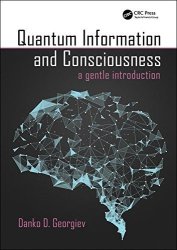 Quantum Information And Consciousness: A Gentle Introduction