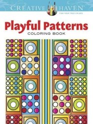Creative Haven Playful Patterns Coloring Book Paperback