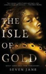 The Isle Of Gold Paperback None Ed.