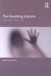 The Hoarding Impulse - Suffocation Of The Soul Paperback