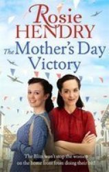 The Mother& 39 S Day Victory Paperback