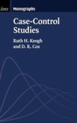 Case-control Studies Institute Of Mathematical Statistics Monographs