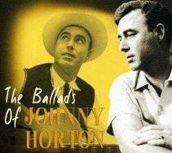 Bear Family The Ballads Of Johnny Horton