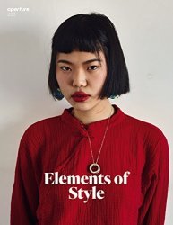 Elements Of Style: Aperture 228 Aperture Magazine
