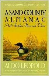 A Sand County Almanac: And Sketches Here and There Outdoor Essays & Reflections