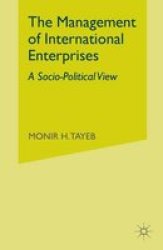 The Management Of International Enterprises 2000 - A Socio-political View Paperback 1ST Ed. 2000