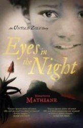 Eyes In The Night: An Untold Zulu Story