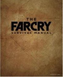 The Official Far Cry Survival Manual Hardcover