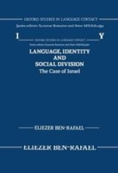 Language Identity And Social Division - The Case Of Israel Hardcover