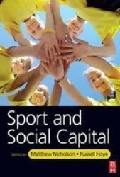 Sport And Social Capital Hardcover