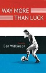 Way More Than Luck Paperback
