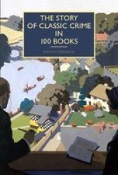 The Story Of Classic Crime In 100 Books Hardcover