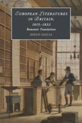 European Literatures In Britain 1815-1832: Romantic Translations - Romantic Translations Paperback