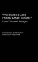 What Makes a Good Primary Teacher? - Expert Classroom Strategies