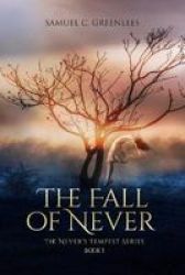 The Fall Of Never Paperback
