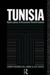 Tunisia - Rural Labour And Structural Transformation Hardcover