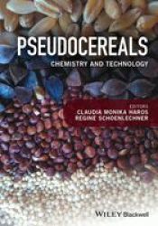 Pseudocereals: Chemistry And Technology