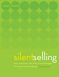 Silent Selling - Best Practices and Effective Strategies in Visual Merchandising Paperback, 4th Revised edition