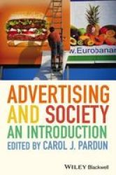 Advertising And Society - An Introduction Paperback 2ND Edition