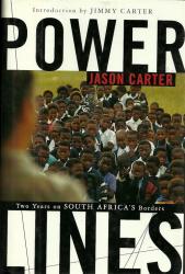 Power Lines - Two Years On South Africa's Borders By Jason Carter New Hard Cover