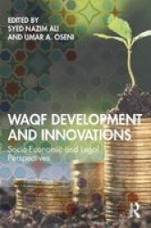 Waqf Development And Innovation - Socio-economic And Legal Perspectives Hardcover