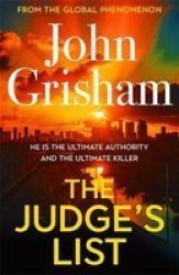The Judge& 39 S List - The Phenomenal New Novel From International Bestseller John Grisham Hardcover