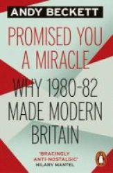 Promised You A Miracle - Uk80-82 Paperback