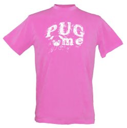 Pug Me Design Unisex Fit Short Sleeve T-shirt Hot - Pink Size: Large