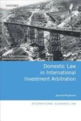 Domestic Law In International Investment Arbitration Hardcover