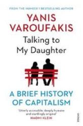 Talking To My Daughter About The Economy: A Brief History Of Capitalism