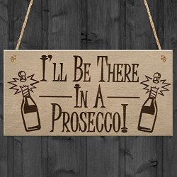 Dominicavwesk In A Prosecco Funny Wine Alcohol Friendship Gift Hanging Plaque Best Friend Home Kitchen Sign