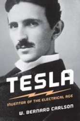 Tesla - Inventor Of The Electrical Age Paperback