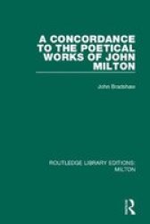 A Concordance To The Poetical Works Of John Milton Paperback
