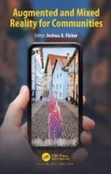 Augmented And Mixed Reality For Communities Hardcover