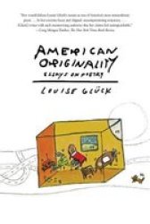 American Originality - Essays On Poetry Paperback