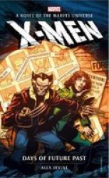Marvel Novels - X-men: Days Of Future Past Paperback