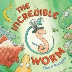 The Incredible Worm Hardcover