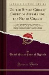United States Circuit Court Of Appeals For The Ninth Circuit - Lyon County Bank Mortgage Corporation A Corporation Appellant Vs. W. J. Tobin As Receiver Of The Reno National Bank Of Reno Nevada A National Banking Association Appellee Transcript Of Paper