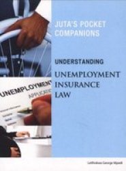 Understanding Unemployment Insurance Law