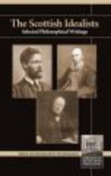 The Scottish Idealists - Selected Philosophical Writings