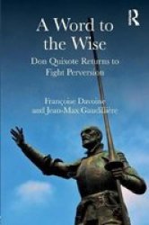 A Word To The Wise - Don Quixote Returns To Fight Perversion Paperback
