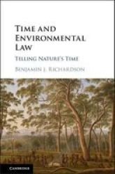 Time And Environmental Law - Telling Nature& 39 S Time Hardcover