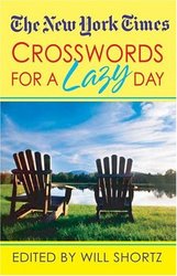 The New York Times Crosswords For A Lazy Day: 130 Fun, Easy Puzzles New York Times Crossword Puzzles