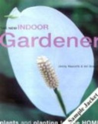 The Creative Indoor Gardener